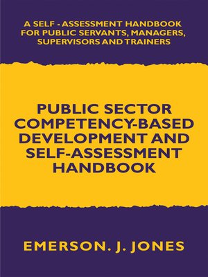 cover image of Public Sector Competency-Based Development and Self-Assessment Handbook